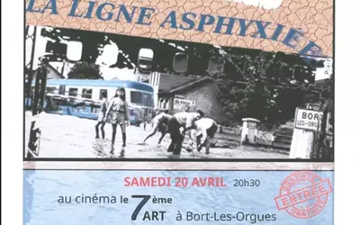 La Ligne Asphyxiée au cinéma le 7ème ART à Bort-les-Orgues 