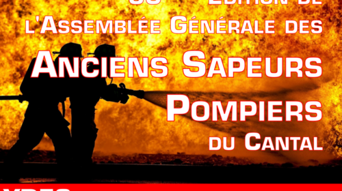 30 ème édition de l'Assemblée Générale des Anciens Sapeurs Pompiers du Cantal