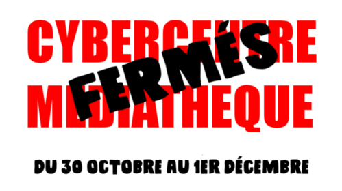 Fermeture du Cybercentre et de la Médiathèque