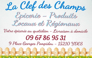 1er avril : ouverture de l'épicerie LA CLEF DES CHAMPS à Ydes