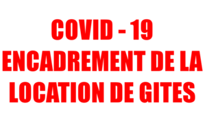 COVID-19 : encadrement des locations de gites
