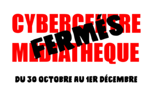 Fermeture du Cybercentre et de la Médiathèque