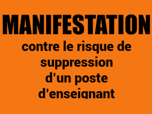 MANIFESTATION contre le risque de suppression d’un poste d’enseignant